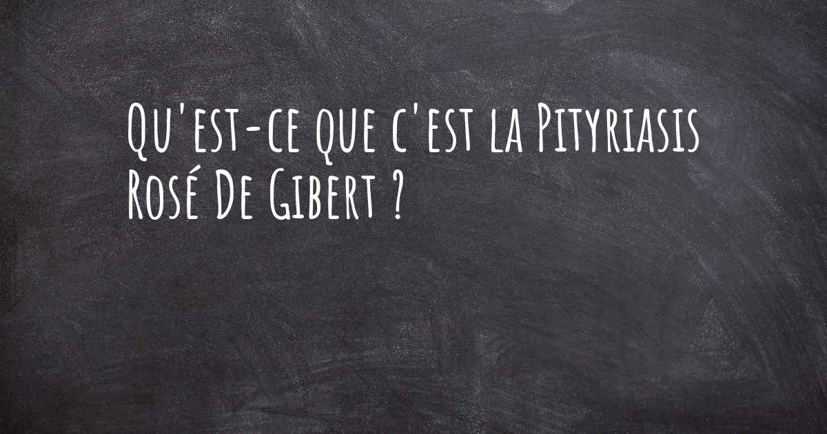 Pityriasis Rosé De Gibert Traitement Naturel Qu'est-ce que c'est la Pityriasis Rosé De Gibert