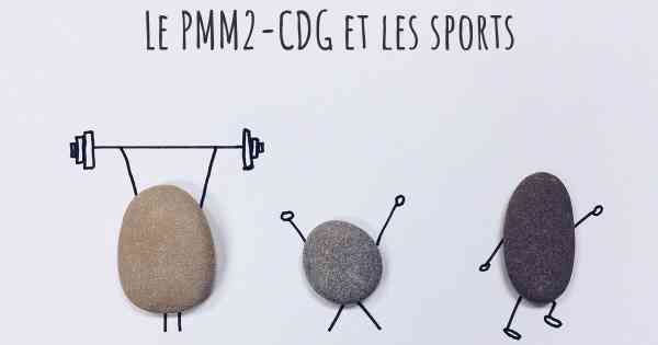 Le PMM2-CDG et les sports