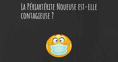 La Périartérite Noueuse est-elle contagieuse ?