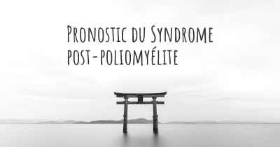 Pronostic du Syndrome post-poliomyélite