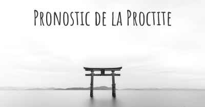 Pronostic de la Proctite