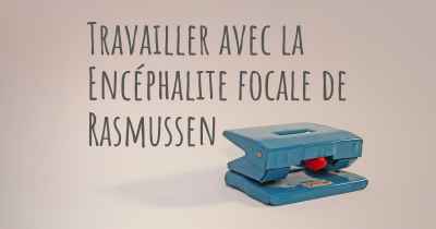 Travailler avec la Encéphalite focale de Rasmussen