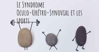 Le Syndrome Oculo-Urétro-Synovial et les sports