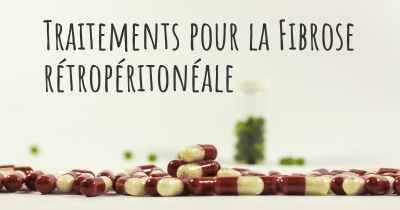 Traitements pour la Fibrose rétropéritonéale