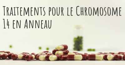 Traitements pour le Chromosome 14 en Anneau