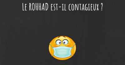 Le ROHHAD est-il contagieux ?