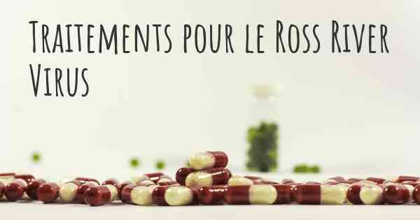 Traitements pour le Ross River Virus