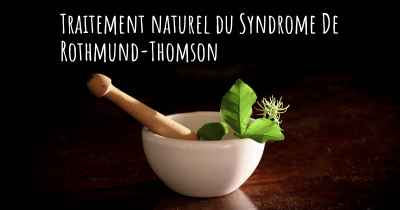 Traitement naturel du Syndrome De Rothmund-Thomson