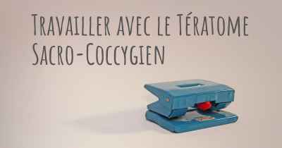 Travailler avec le Tératome Sacro-Coccygien