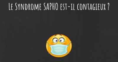 Le Syndrome SAPHO est-il contagieux ?