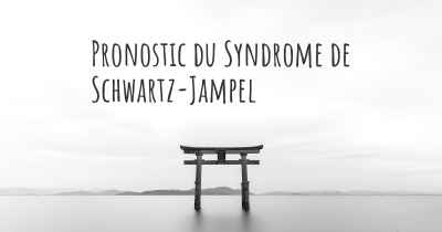 Pronostic du Syndrome de Schwartz-Jampel
