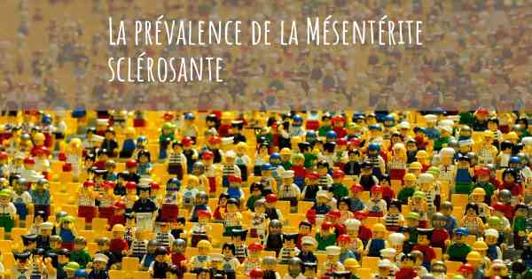 La prévalence de la Mésentérite sclérosante