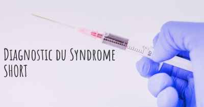 Diagnostic du Syndrome SHORT