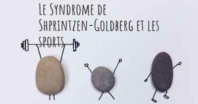 Le Syndrome de Shprintzen-Goldberg et les sports
