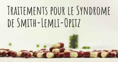 Traitements pour le Syndrome de Smith-Lemli-Opitz