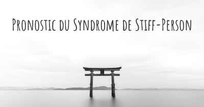 Pronostic du Syndrome de Stiff-Person