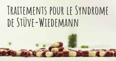 Traitements pour le Syndrome de Stüve-Wiedemann