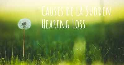 Causes de la Sudden Hearing Loss