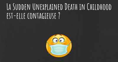 La Sudden Unexplained Death in Childhood est-elle contagieuse ?