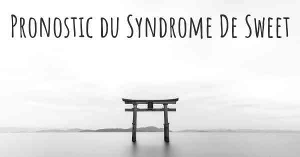 Pronostic du Syndrome De Sweet