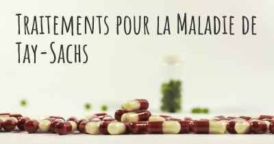 Traitements pour la Maladie de Tay-Sachs