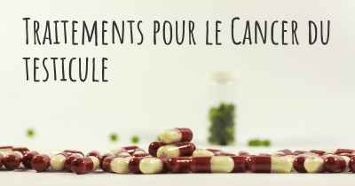 Traitements pour le Cancer du testicule