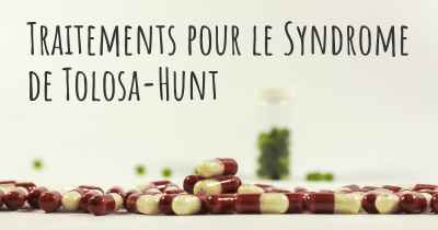 Traitements pour le Syndrome de Tolosa-Hunt