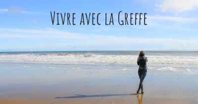 Vivre avec la Greffe