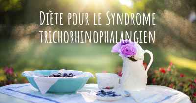 Diète pour le Syndrome trichorhinophalangien