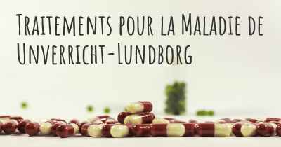 Traitements pour la Maladie de Unverricht-Lundborg