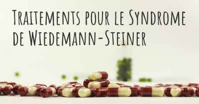 Traitements pour le Syndrome de Wiedemann-Steiner