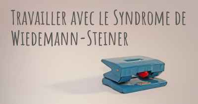 Travailler avec le Syndrome de Wiedemann-Steiner