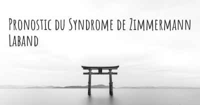 Pronostic du Syndrome de Zimmermann Laband
