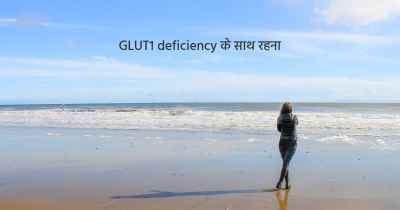 GLUT1 deficiency के साथ रहना
