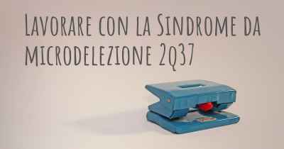 Lavorare con la Sindrome da microdelezione 2q37