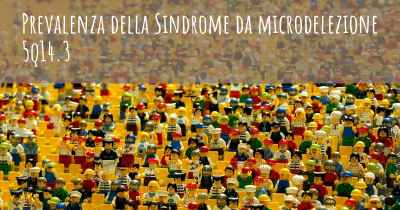 Prevalenza della Sindrome da microdelezione 5q14.3