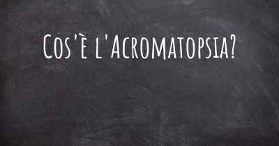 Cos'è l'Acromatopsia?