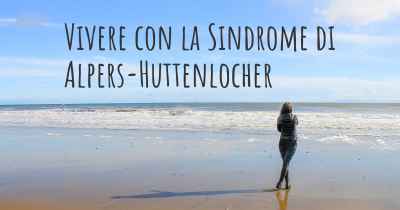 Vivere con la Sindrome di Alpers-Huttenlocher