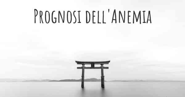 Prognosi dell'Anemia