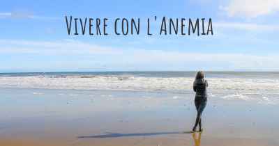 Vivere con l'Anemia