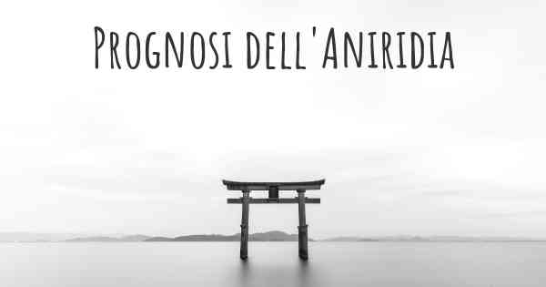 Prognosi dell'Aniridia