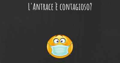 L'Antrace è contagioso?