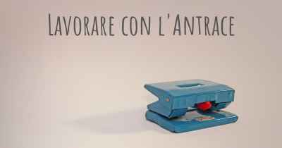 Lavorare con l'Antrace