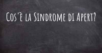 Cos'è la Sindrome di Apert?