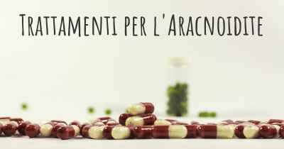 Trattamenti per l'Aracnoidite