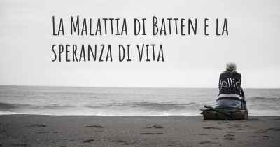 La Malattia di Batten e la speranza di vita