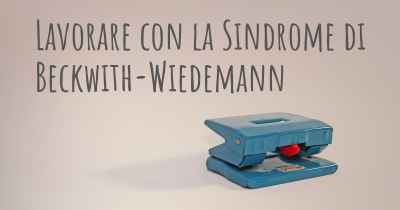 Lavorare con la Sindrome di Beckwith-Wiedemann