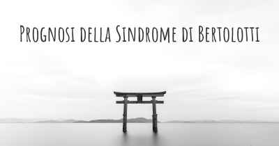 Prognosi della Sindrome di Bertolotti