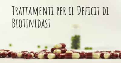 Trattamenti per il Deficit di Biotinidasi