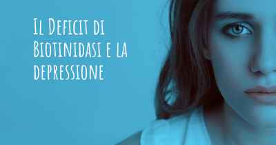 Il Deficit di Biotinidasi e la depressione